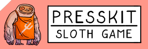 Sloth_Presskit