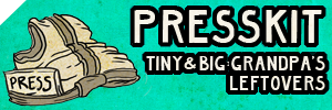 Presskit Tiny & Big